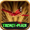 trout Bonus VIP v2.5.0